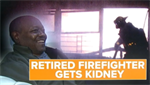 Retired Chicago firefighter undergoes successful kidney transplant after TV viewer sees his story