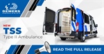 Demers Ambulances Introduces New TSS Type II for Essential EMS Transport