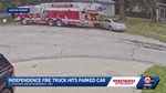 Independence (MO) Probes Report of Fire Truck Hitting Parked Car