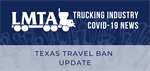 Texas Travel Ban Update | COVID-19 Update