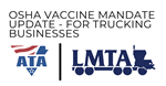OSHA Vaccine Mandate Update for Trucking Businesses